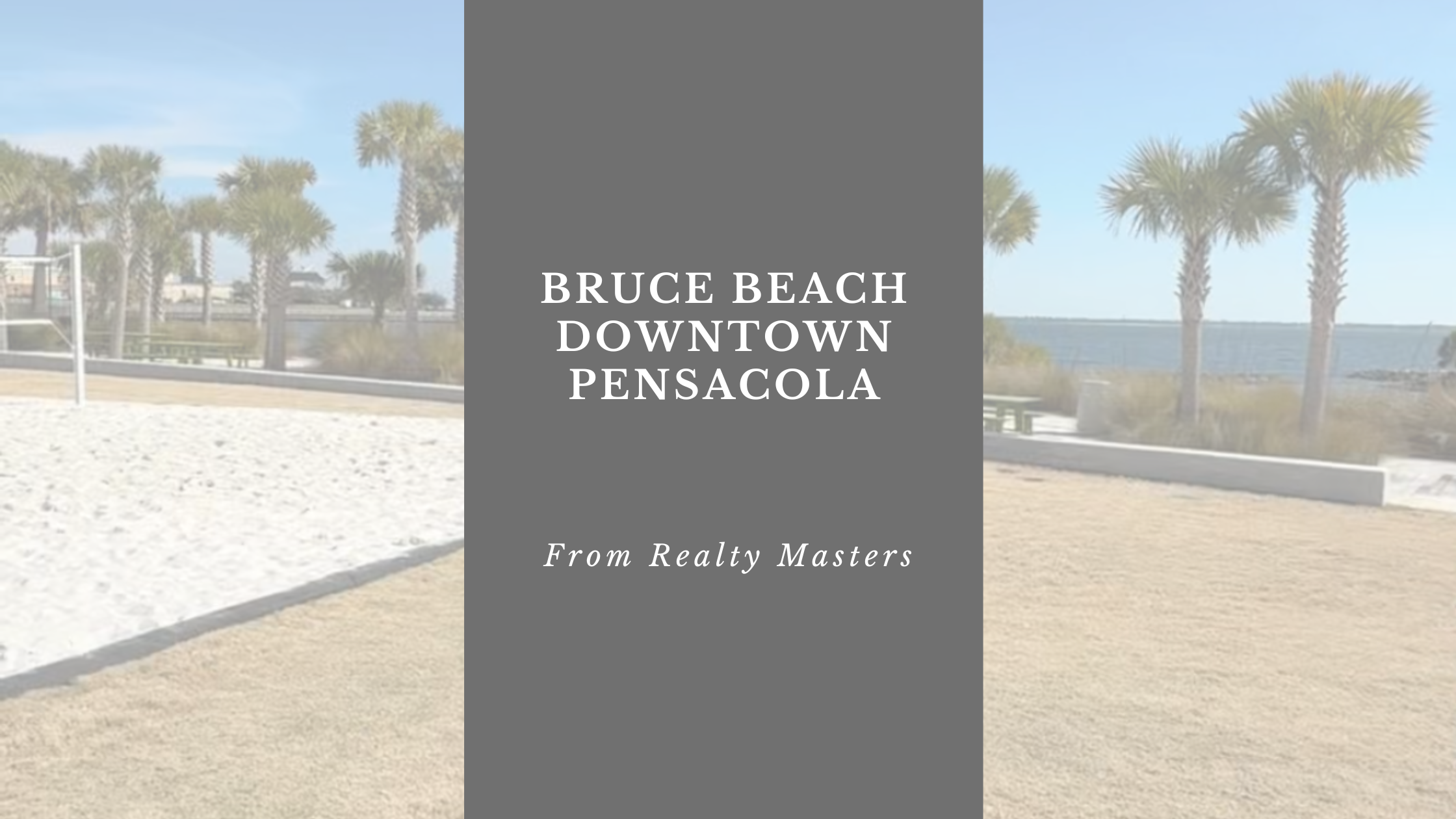 Bruce Beach Park: A Revitalized Waterfront Park in Downtown Pensacola